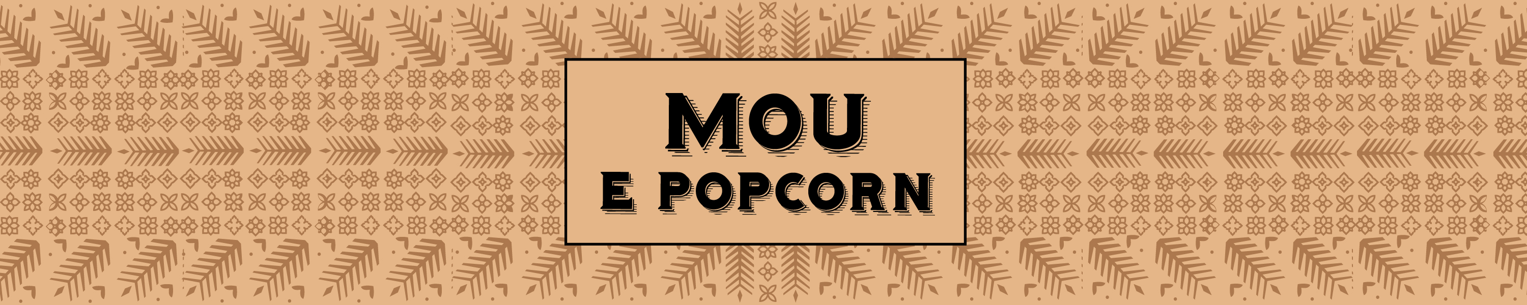 MOU E POPCORN